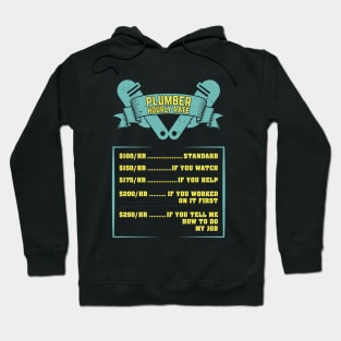 Funny Plumbing Plumber Hourly Rate Gift Hoodie